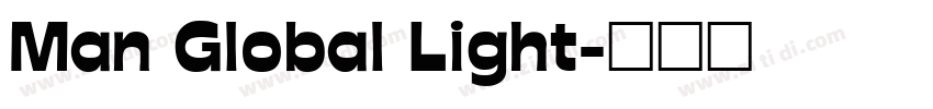 Man Global Light字体转换